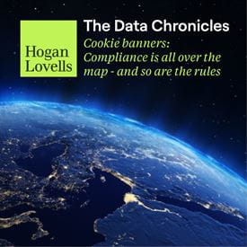 The Data Chronicles | Cookie banners: Compliance is all over the map - and so are the rules