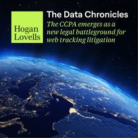 The Data Chronicles_The CCPA emerges as a new legal battleground for web tracking litigation